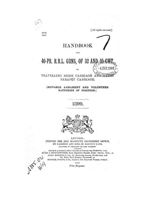 Handbook for the 40-pr R.B.L. guns of 32 and 35 cwt on travelling siege carriage and 6 ft parapet carriage (1899)